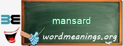 WordMeaning blackboard for mansard